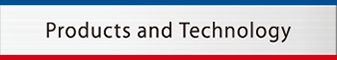 Products and Technology